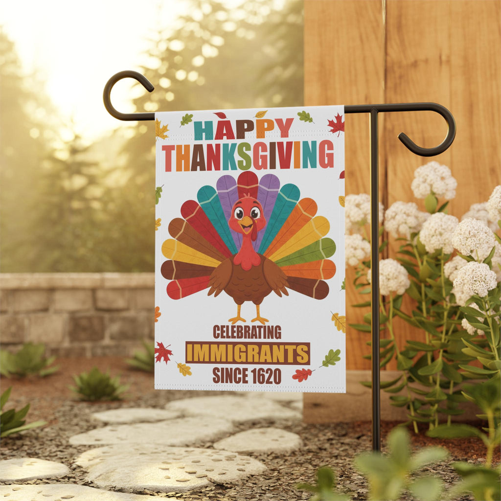 Celebrating Immigrants Thanksgiving Garden Flag | Pro Immigration Thanksgiving Fall Autumn Yard Flag Banner, Anti Trump Turkey Liberal Decor