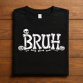 BRUH Skeleton Shirt, Funny Bone Letter Halloween Shirt