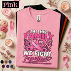 Breast Cancer Awareness Shirt, In This Family We Fight Together Tee, Pink Ribbon Family Support Shirt, October Cancer Awareness Gift