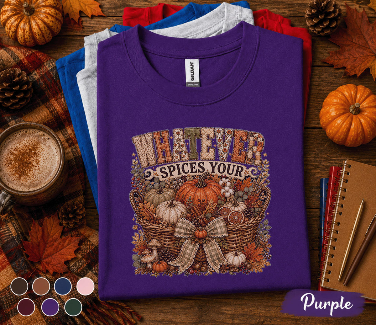 Whatever Spices Your Pumpkin Shirt, Funny Fall Pumpkin Sweatshirt, Cozy Autumn Harvest Basket Tee, Thanksgiving Shirt, Pumpkin Lover Gift