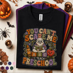 You Cant Scare Me I Teach Preschool Halloween Shirt, Funny Ghost Teacher Tee