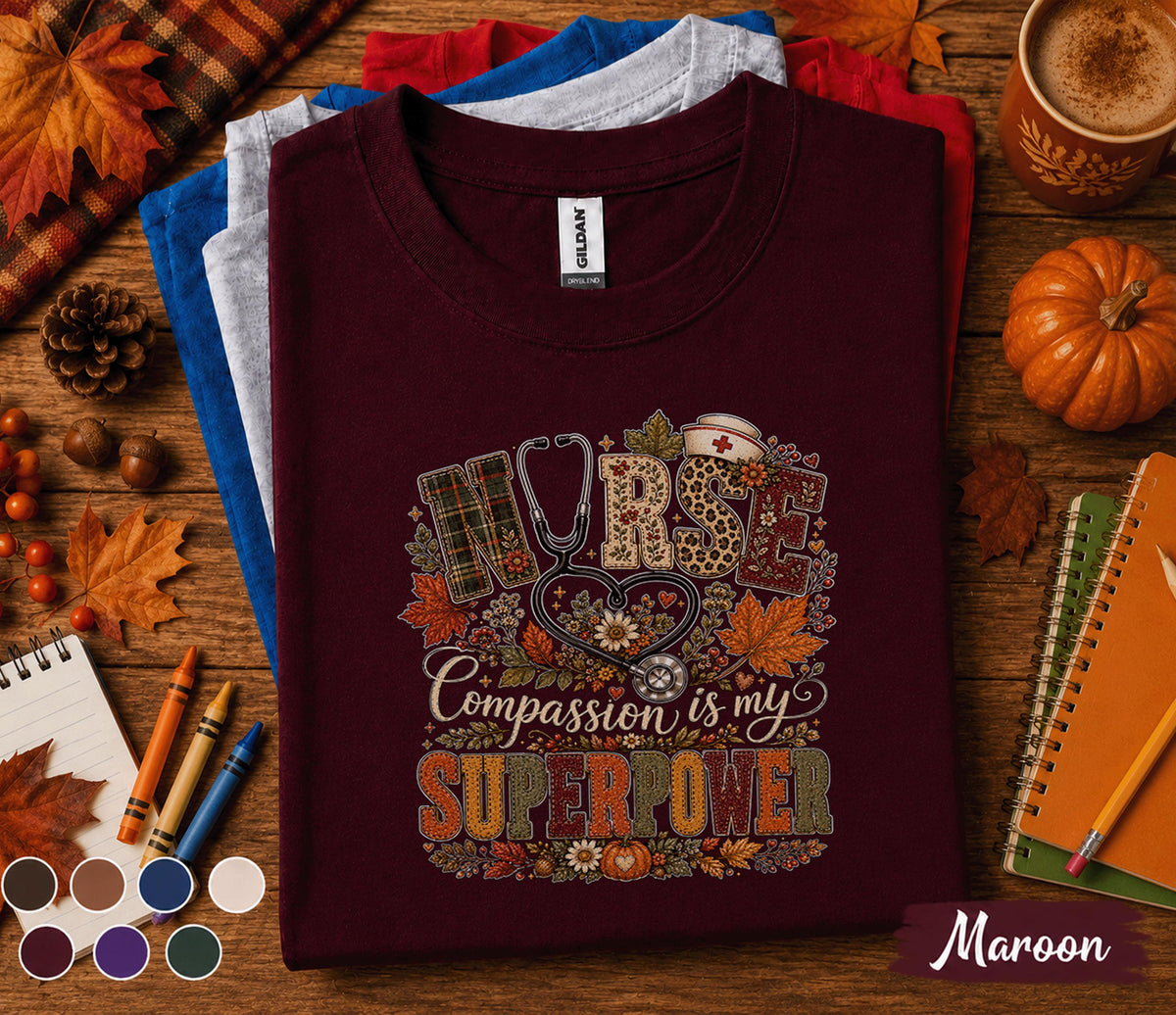 Nurse Compassion Is My Superpower Fall Shirt, Autumn Nurse Appreciation Tee, Pumpkin Nursing Shirt, Thanksgiving Nurse Gift