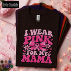 Breast Cancer Awareness Shirt, I Wear Pink for My Mama Tee, Pink Ribbon Mom Support Shirt, October Awareness Family Gift for Daughter