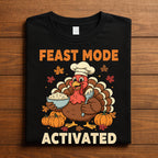 Feast Mode Activated Turkey Shirt Funny Thanksgiving Humor Tee Family Autumn Dinner Fall Feast Cute Turkey, Gift Than...