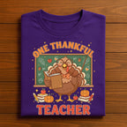 One Thankful Teacher Thanksgiving Shirt Autumn Pumpkin Leaves Cute Fall Outfit Tee, Gift Teacher Thanksgiving Sweatshirt, Teach Thanksgiving