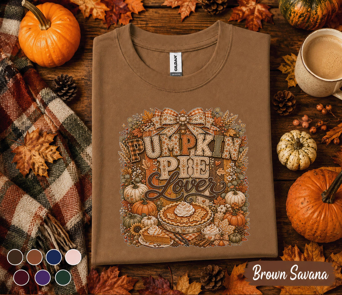 Pumpkin Pie Lover Shirt Cute Thanksgiving Fall Tee Cozy Autumn Pumpkin Dessert Lover Gift Harvest Festival Pumpkin Spice Season Shirt