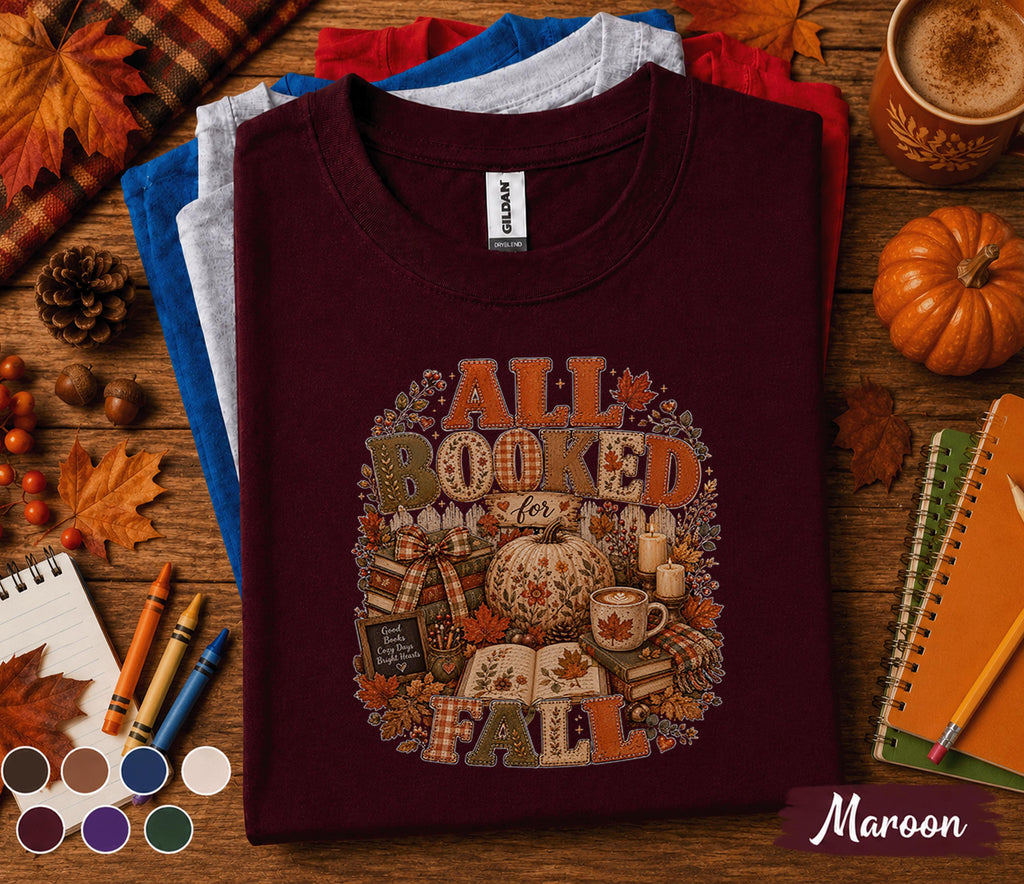All Booked for Fall Shirt, Cozy Fall Reading Shirt, Book Lover Pumpkin Tee, Autumn Library Sweatshirt, Teacher Reader Gift, Bookish Fall Tee