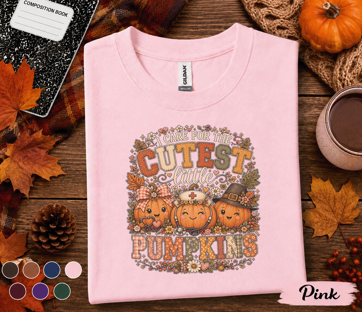 I Care for the Cutest Little Pumpkins Shirt, Pediatric Nurse Fall Shirt, Cute Nurse Pumpkin Tee, RN CNA NICU Healthcare Worker Autumn Gift