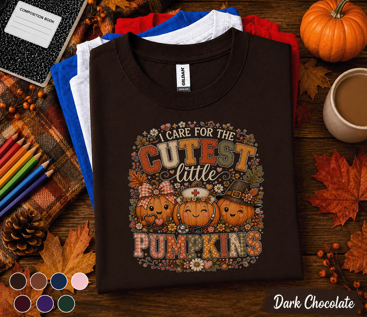 I Care for the Cutest Little Pumpkins Shirt, Pediatric Nurse Fall Shirt, Cute Nurse Pumpkin Tee, RN CNA NICU Healthcare Worker Autumn Gift