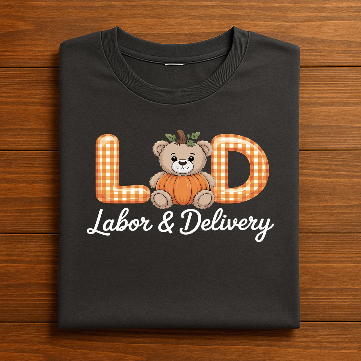 Labor and Delivery Shirt Pumpkin Bear LD Halloween OB Nurse Maternity Ward Gift Medical Hospital Staff Tee, Fall NICU Thanksgiving Nurse