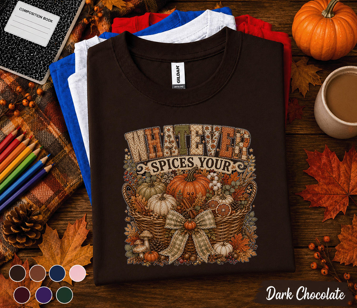 Whatever Spices Your Pumpkin Shirt, Funny Fall Pumpkin Sweatshirt, Cozy Autumn Harvest Basket Tee, Thanksgiving Shirt, Pumpkin Lover Gift