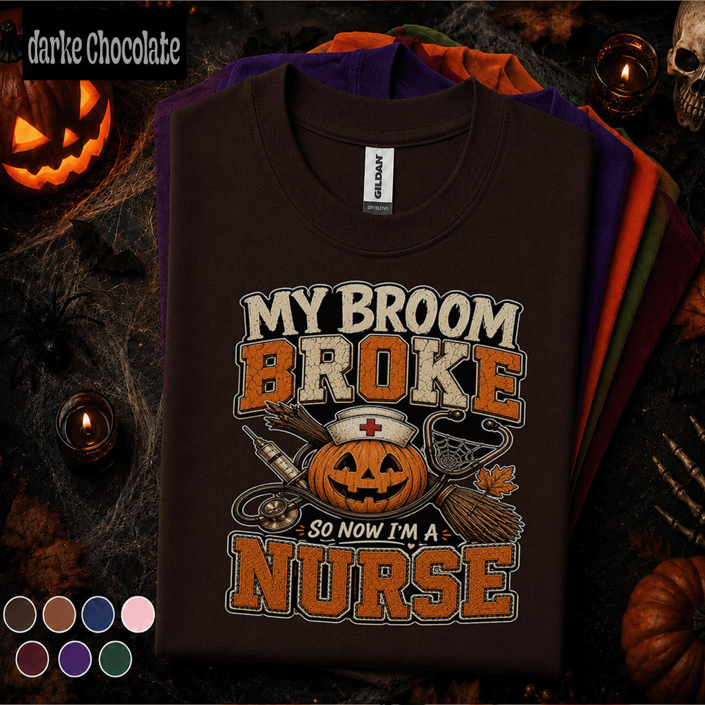 My Broom Broke So Now I'm a Nurse Halloween Shirt, Funny Nurse Pumpkin Tee, Spooky RN Gift, Nursing Humor Shirt, Healthcare Halloween Tee