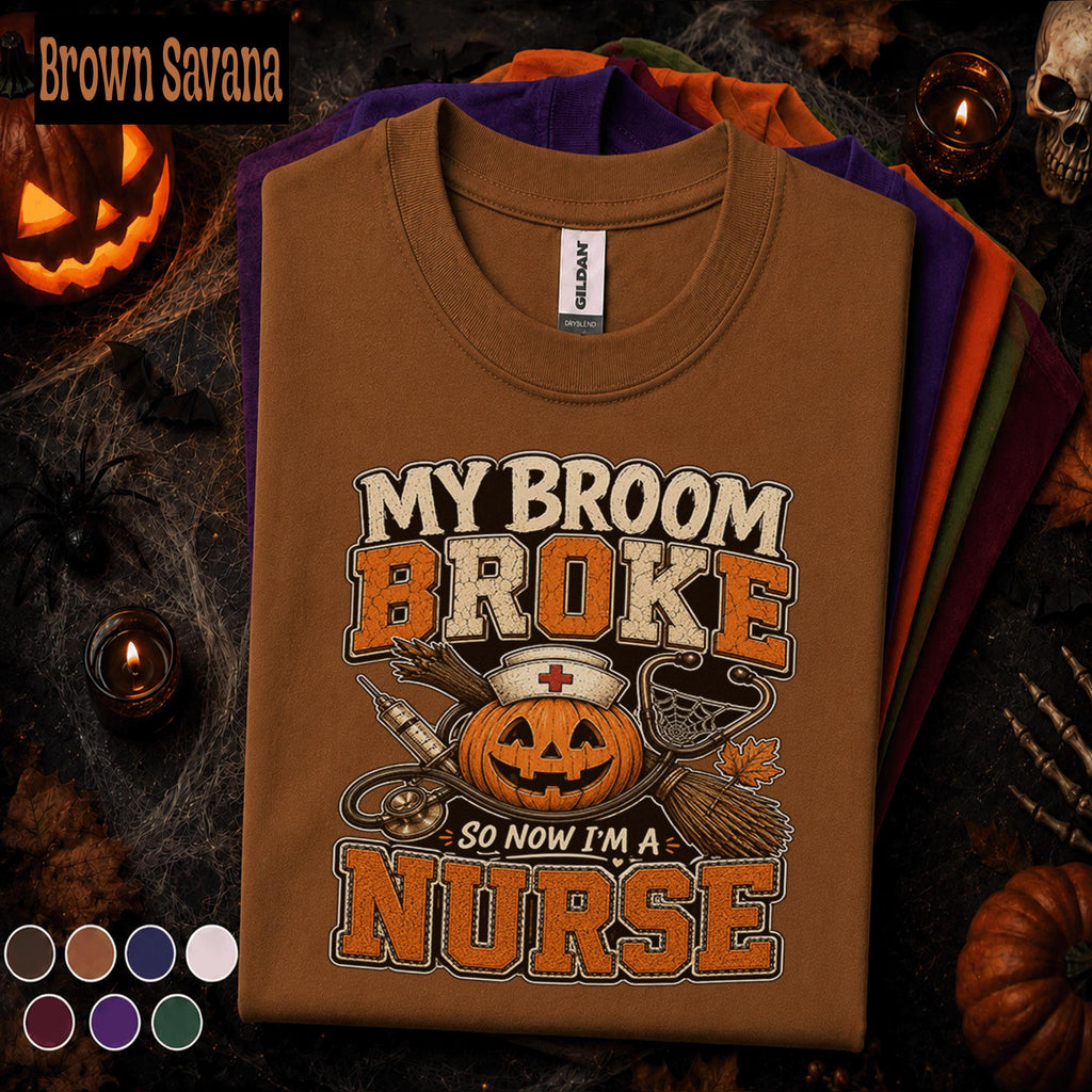 My Broom Broke So Now I'm a Nurse Halloween Shirt, Funny Nurse Pumpkin Tee, Spooky RN Gift, Nursing Humor Shirt, Healthcare Halloween Tee