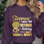 Stepping Into My October Birthday Shirt With God’s Grace & Mercy, Christian October Birthday Gift For Women, Faith Based Birthday Sweatshirt