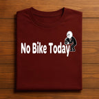 No Bike Today Shirt, No Bike Riding Today shirt, no bike riding today t shirt, Funny biking shirt, bike shirts, motorcycle riding shirt