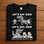 Punctuation Saves Lives Funny English Teacher Grammar, Dinosaur Funny Teacher Grammar TRex