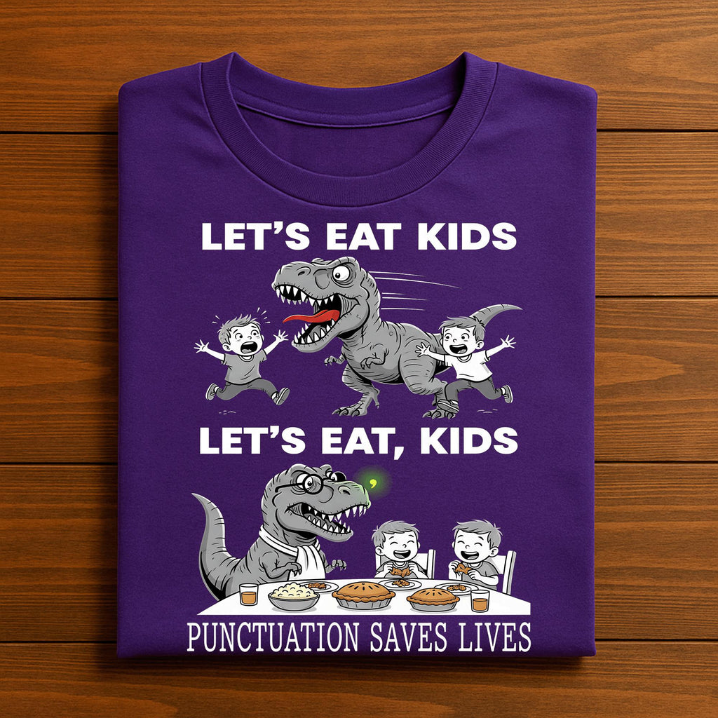 Punctuation Saves Lives Funny English Teacher Grammar, Dinosaur Funny Teacher Grammar TRex,  let’s eat kids let’s eat kids punctuation shirt