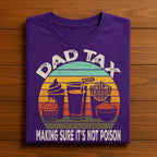 Dad Tax Shirt Men -  Funny Dad Humor Tee Father, Gift Father's Day Shirts, New Dads & Everyday Casual Wear, Dad Sweatshirt, Dad Jokes Hoodie