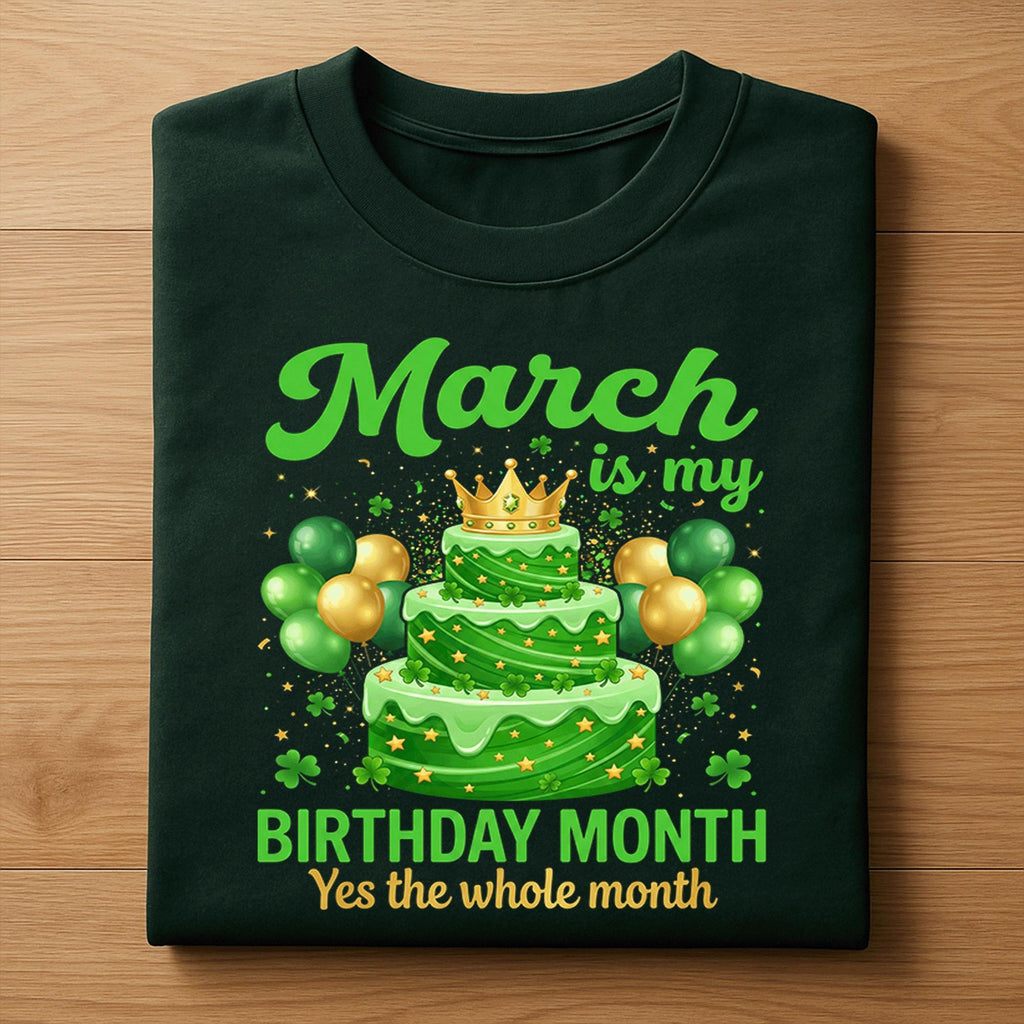March Is My Birthday Month Shirt – Birthday St Patrick Style Cake Party Tee, Hoodie
