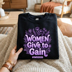Women Give to Gain Shirt – International Women’s Day Empowerment Tee Hoodie Sweatshirt Gift