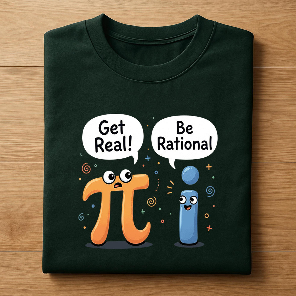 Get Real Be Rational Pi Shirt – Funny Math Symbol Joke Tee, Hoodie, Sweatshirt Gift for Students, STEM Teachers, Math Nerds