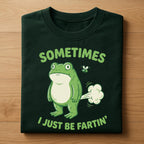 Funny Frog Fart Tee – Sometimes I Just Be Fartin’ Shirt, Frog Hoodie, Frog Sweatshirt Gift for Men, Women, Kids, Toad Joke Lovers