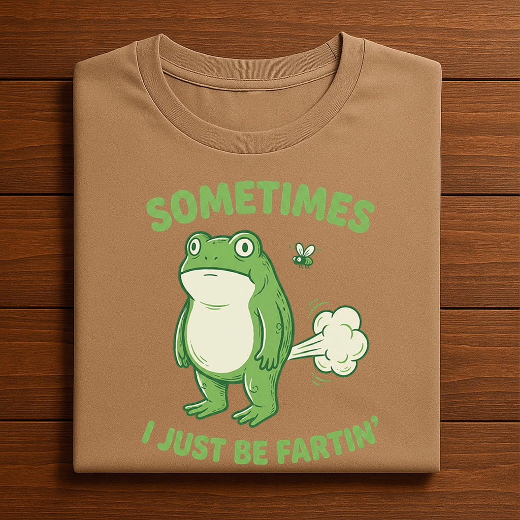 Funny Frog Fart Tee – Sometimes I Just Be Fartin’ Shirt, Frog Hoodie, Frog Sweatshirt Gift for Men, Women, Kids, Toad Joke Lovers