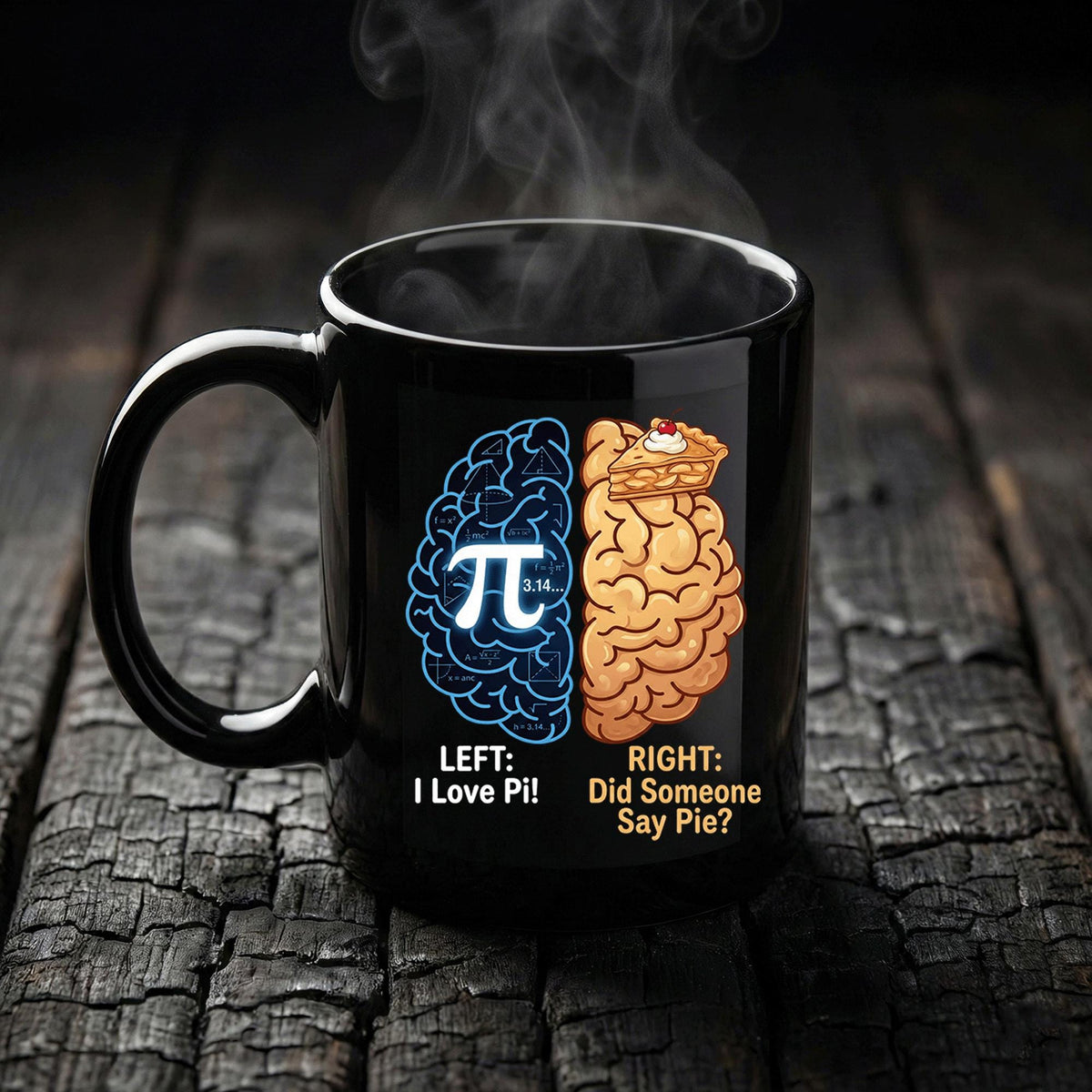 Left Brain Right Brain Pi Mug Funny Math and Pie Lover Coffee Cup Gift Teacher Cup Pi Day Coffee Mug