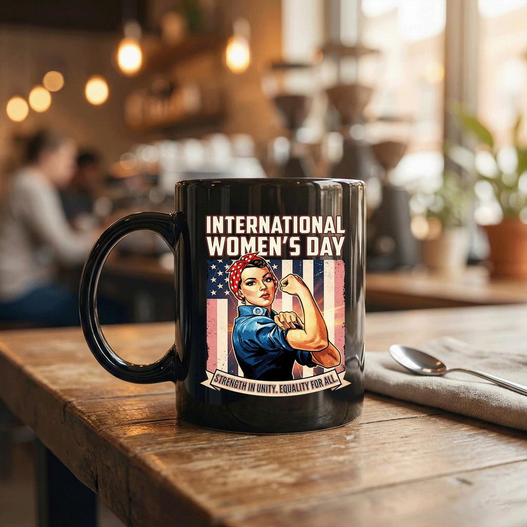 Rosie the Riveter International Women's Day Mug Strength in Unity USA Flag 8 March Cup Womens Day Coffee Mug