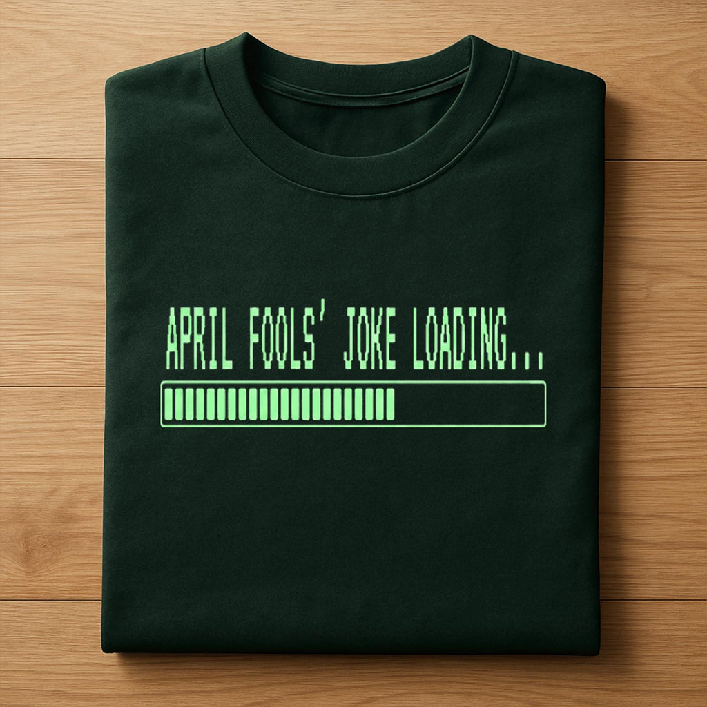 April Fools Joke Loading Shirt – Funny Tech Prank Day Tee, April Fools Day Hoodie, Joke Sweatshirt Gift Programmers, Gamers, Geeks, Coders