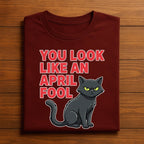 You Look Like an April Fool Shirt with Grumpy Cat – Funny Sarcastic April Fools Day Tee, April Fools Hoodie, Sweatshirt for Men, Women