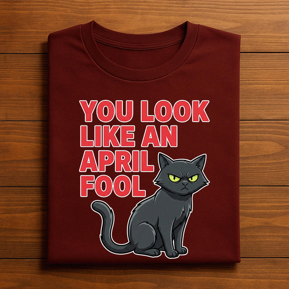 You Look Like an April Fool Shirt with Grumpy Cat – Funny Sarcastic April Fools Day Tee, April Fools Hoodie, Sweatshirt for Men, Women