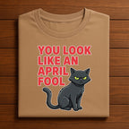 You Look Like an April Fool Shirt with Grumpy Cat – Funny Sarcastic April Fools Day Tee, April Fools Hoodie, Sweatshirt for Men, Women