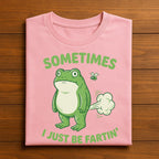 Funny Frog Fart Tee – Sometimes I Just Be Fartin’ Shirt, Frog Hoodie, Frog Sweatshirt Gift for Men, Women, Kids, Toad Joke Lovers