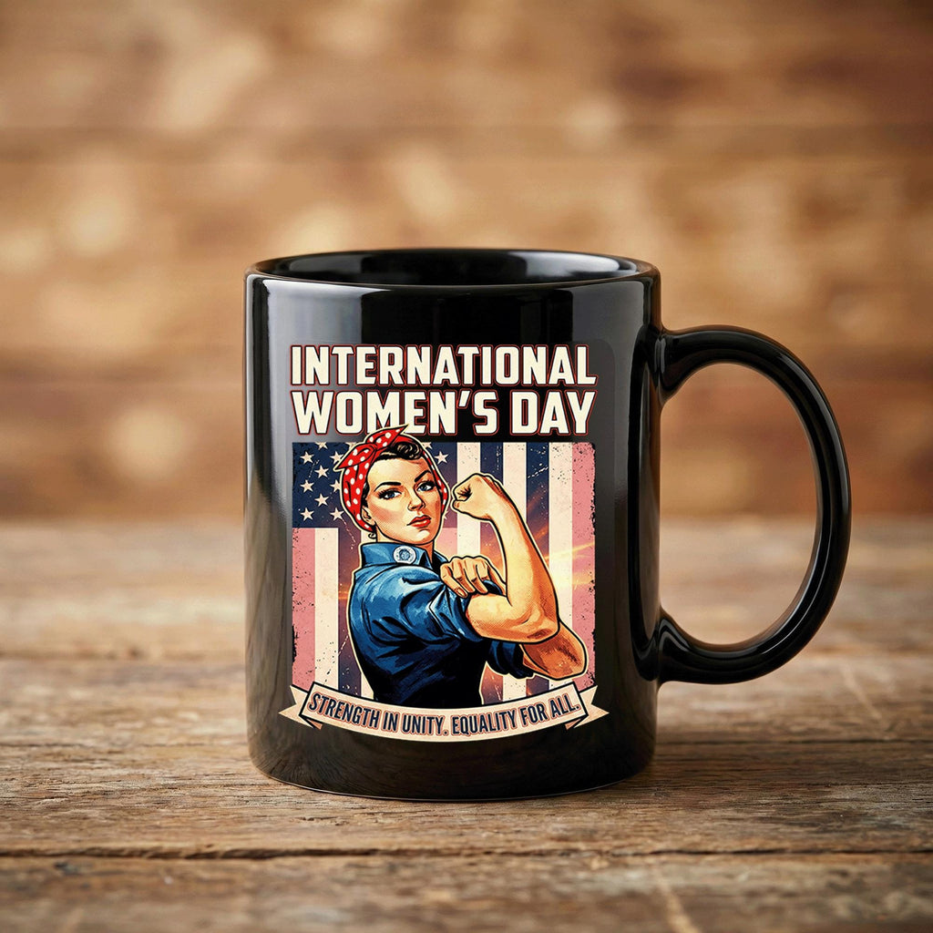 Rosie the Riveter International Women's Day Mug Strength in Unity USA Flag 8 March Cup Womens Day Coffee Mug