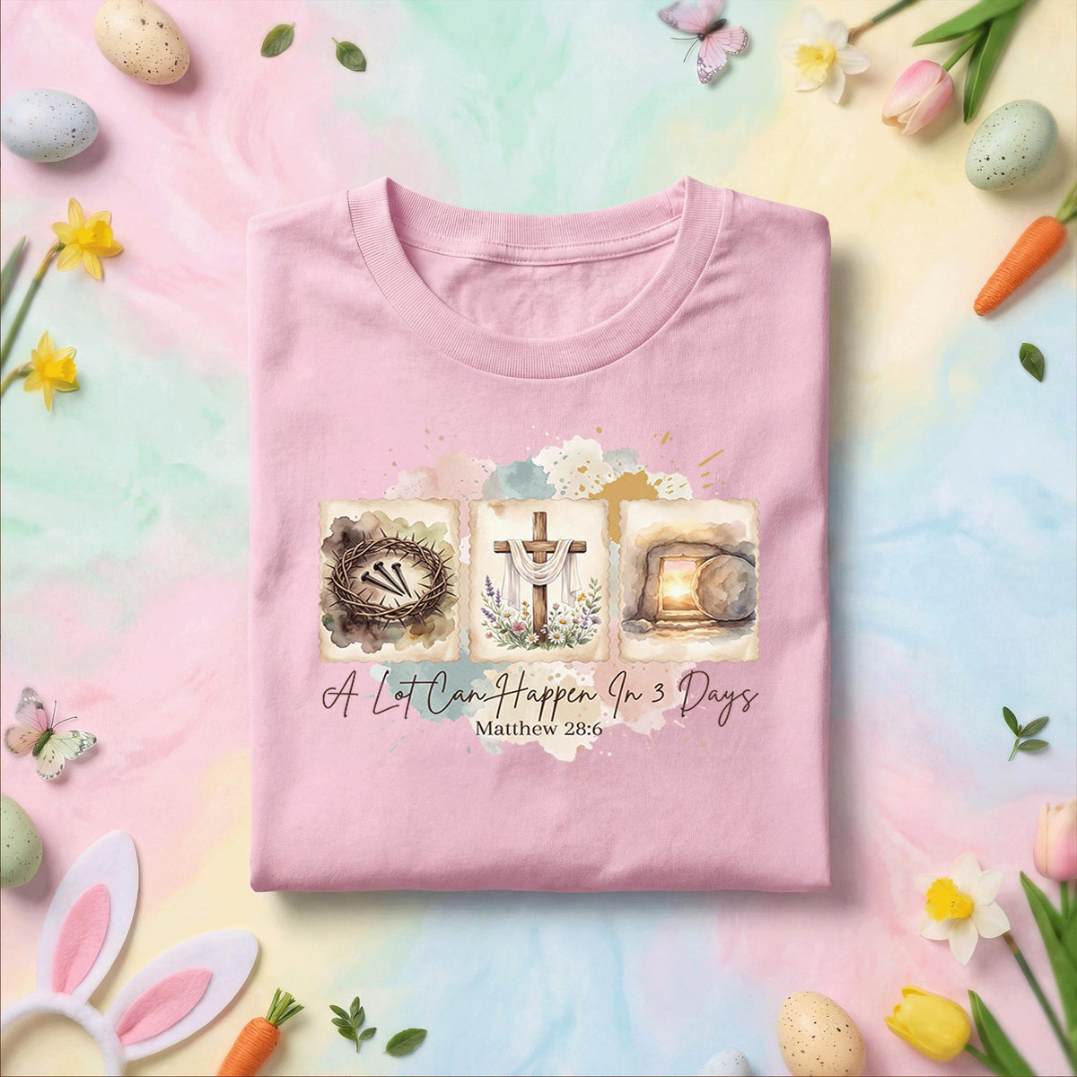 Christian Easter Shirt A Lot Can Happen In 3 Days Matthew 28:6, Resurrection Cross Empty Tomb Faith Tee