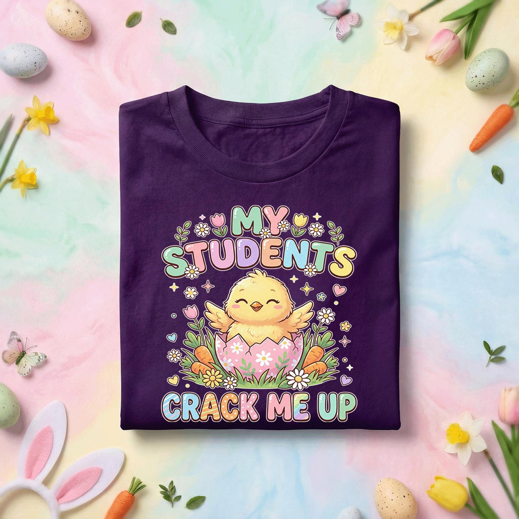 My Students Crack Me Up Easter Teacher Shirt Cute Chick Teacher Tee Funny Easter Teacher Gift Spring Classroom Bunny Egg Shirt