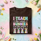 I Teach The Cutest Bunnies In The Patch Easter Teacher Shirt Cute Bunny Teacher Tee Funny Easter Teacher Gift Spring ...