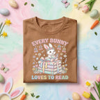 Every Bunny Loves To Read Teacher Shirt Cute Reading Bunny Easter Teacher Tee Spring Librarian Gift Book Lover Teacher Shirt