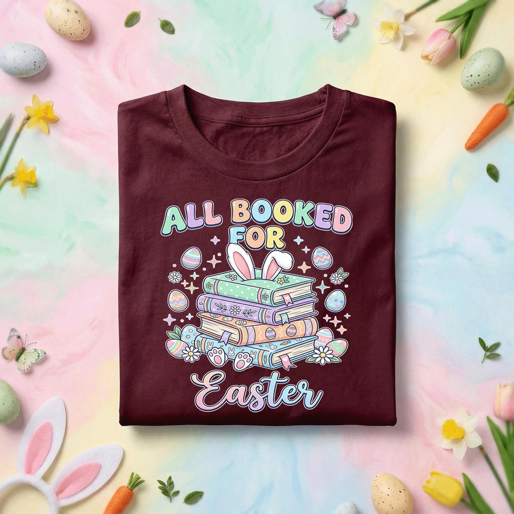All Booked For Easter Shirt Cute Easter Reading Shirt Bunny Book Lover Tee Librarian Easter Shirt Teacher Spring Reading Shirt