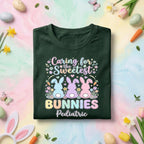 Pediatrics Nurse Easter Shirt Caring for the Sweetest Bunnies Pediatric Nurse Gift Easter Bunny Shirt