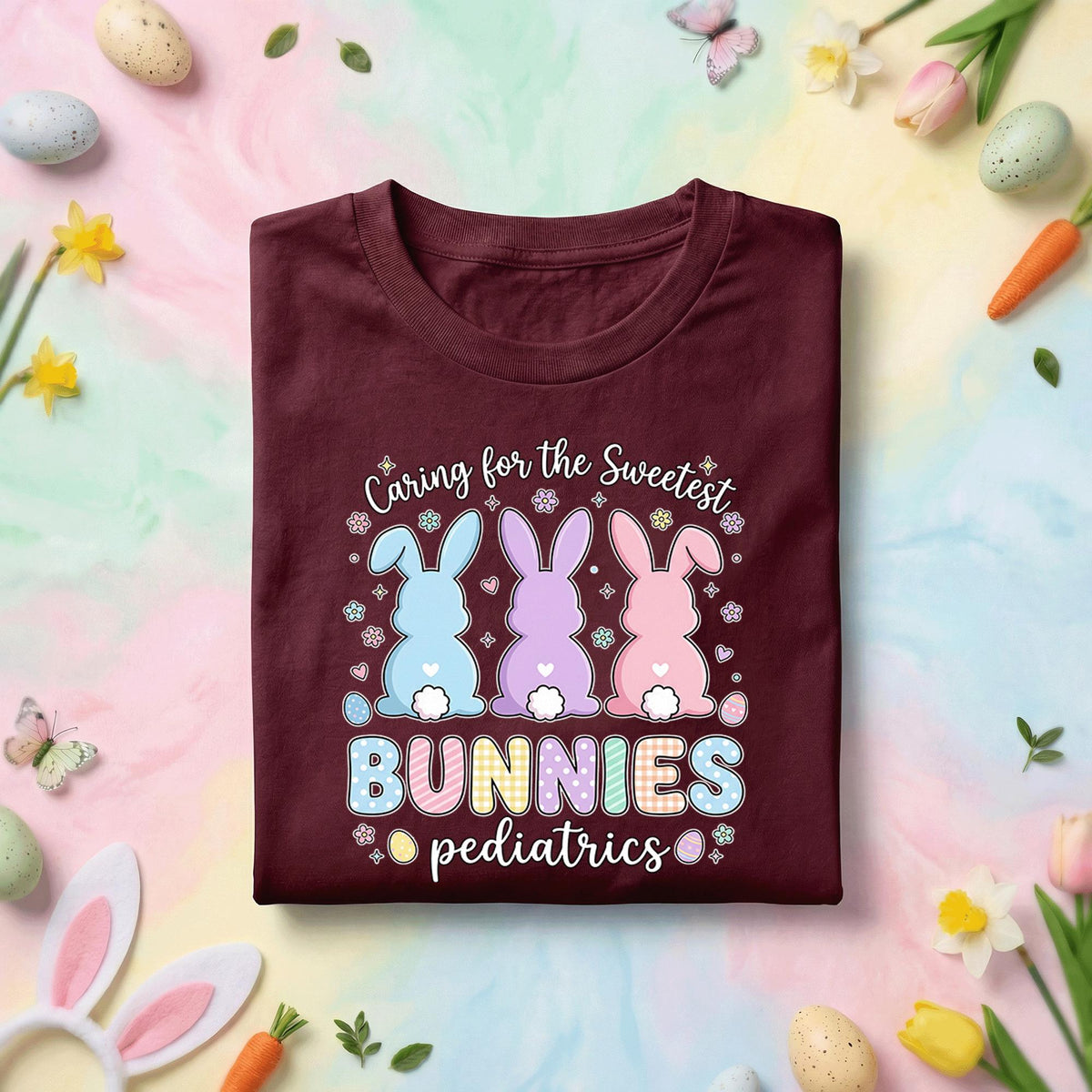 Pediatrics Nurse Easter Shirt Caring for the Sweetest Bunnies Pediatric Nurse Bunny Shirt Cute Easter Pediatric Nurse Gift Tee