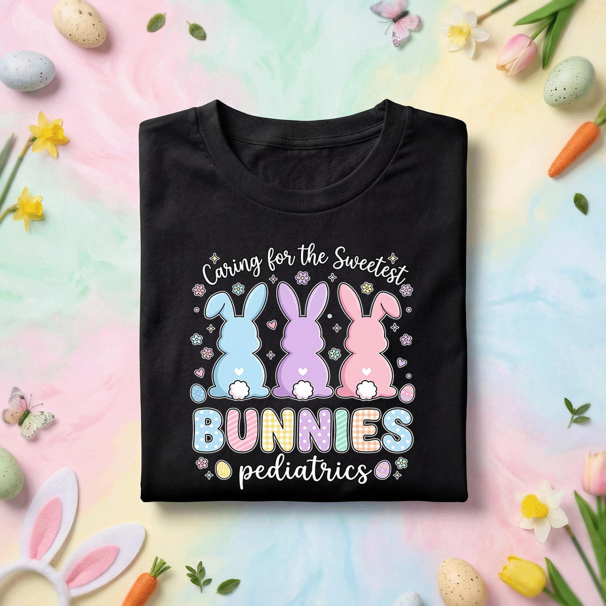 Pediatrics Nurse Easter Shirt Caring for the Sweetest Bunnies Pediatric Nurse Bunny Shirt Cute Easter Pediatric Nurse...