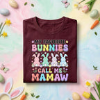My Favorite Bunnies Call Me Mamaw Easter Shirt Grandma , Cute Pastel Bunny Grandma Tee, Spring Holiday Grandma Gift Top