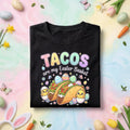 Tacos Are My Easter Basket Shirt Mexican, Cute Easter Food Tee