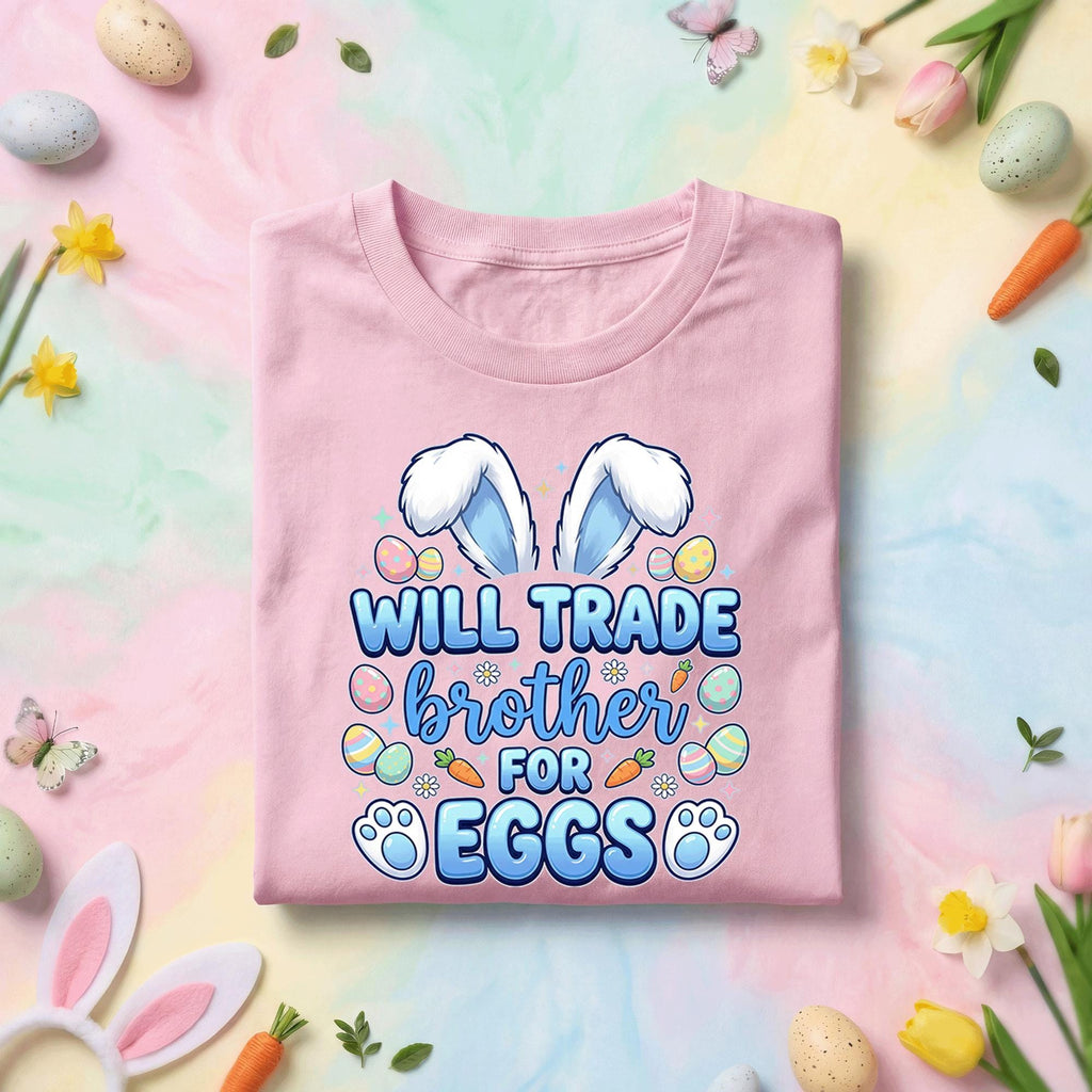 Will Trade Brother for Eggs Shirt, Funny Easter Brother Tee, Cute Bunny Ears and Eggs Kids Spring Holiday Shirt