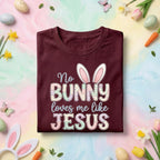 No Bunny Loves Me Like Jesus Easter Shirt – Cute Christian Bunny Tee, Funny Easter Shirt, Happy Easter Day Shirt