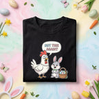 Funny Easter Chicken & Bunny Shirt – Not This Again shirt Spring Humor Tee, Funny Gift Easter