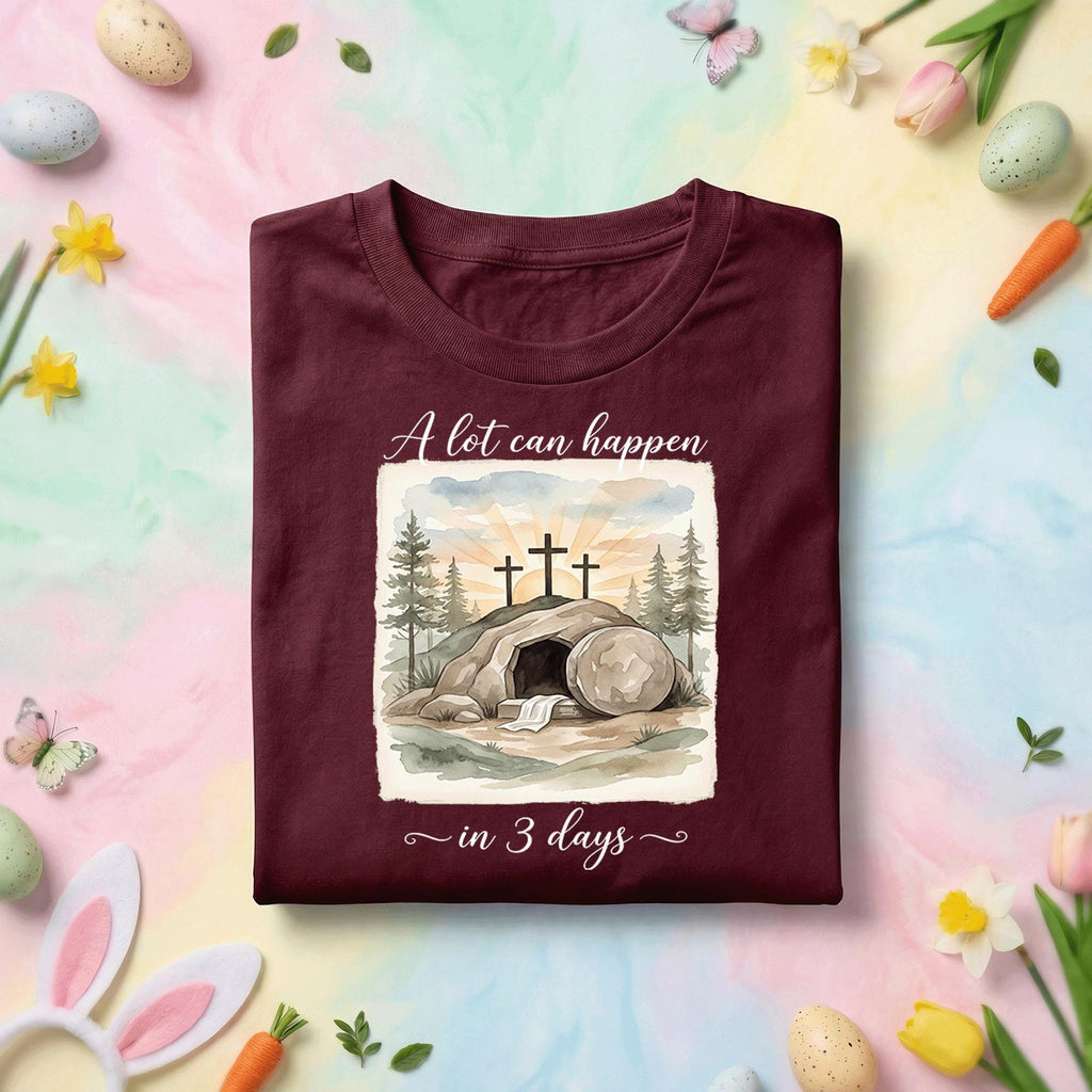 Christian Easter Resurrection Shirt, A Lot Can Happen In 3 Days Shirt, Empty Tomb Cross Christian Faith Tee, Religious Easter Gift
