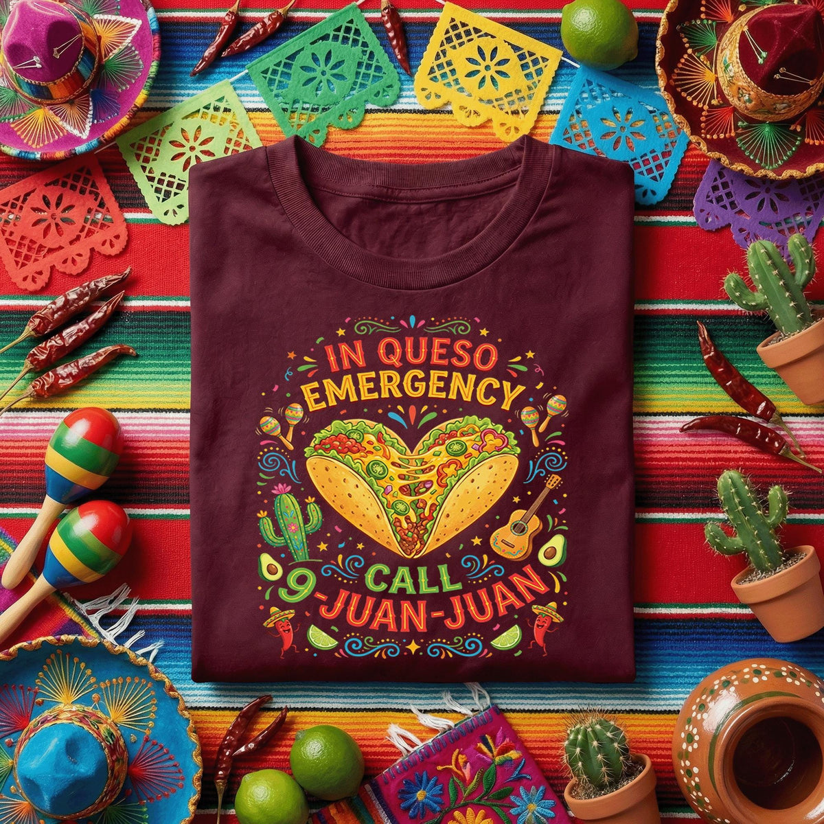 In Queso Emergency Call Juan Juan Shirt, Funny Cinco de Mayo Taco T Shirt, Mexican Fiesta Food Lover Tee, Taco Party Humor Shirt